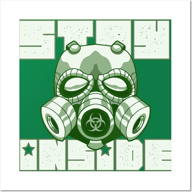 Stay Inside Gas Mask Wall Art by GodsBurden